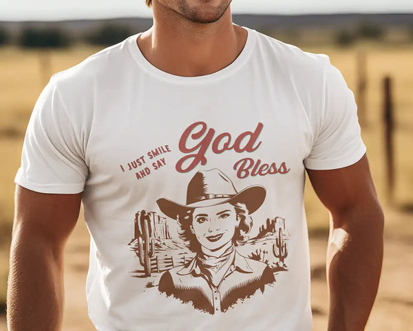 I Just Smile and Say God Bless – Western Cowboy Tee Shirt