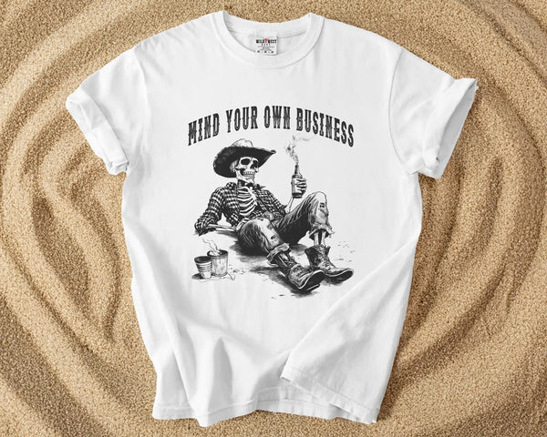 Mind Your Own Business – Skeleton Cowboy Western Tee Shirt