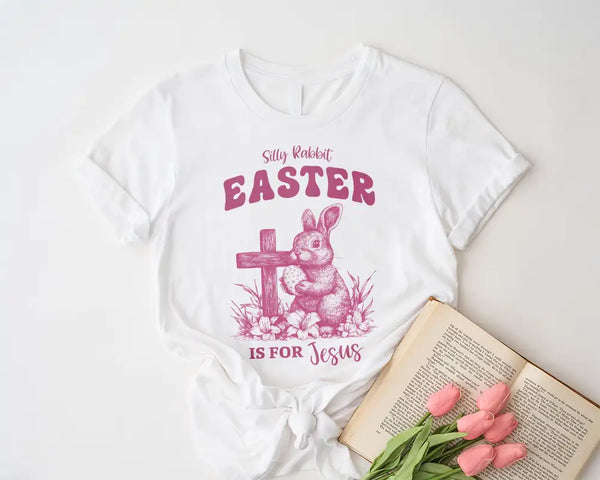 Silly Rabbit Easter Jesus Tee Shirt – ON SALE